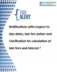 

Notifications with respect to due dates, late fee waiver and Clarification for calculation of late fees and Interest
